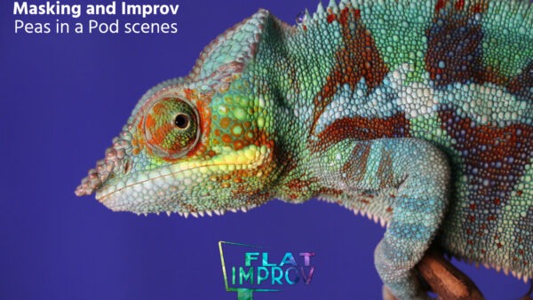 chameleon on blue background with words Neurodiversity and Improv series masking nad improv peas in a pod scenes and the FlatImprov logo
